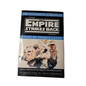 ILLUSTRATED SCREENPLAY: STAR WARS: EPISODE 5: THE EMPIRE By George Lucas